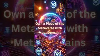 Own a Piece of the Metaverse with Meta Domains