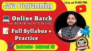 🔥 Java Programming Online Batch | Class 01 || BCA/B.Tech/MCA/ICSE/ISC | | Coding with Ashwani Sir