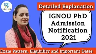 IGNOU PhD Admission Process 2021| Complete Guidance | Exam Pattern | Eligibility | Rakhi | OU Class