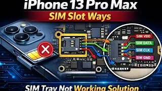 iPhone 13 Pro Max SIM Slot Ways | SIM Tray Not Working Solution | Schematic Diagram & Hardware