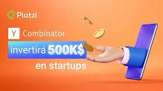 Y Combinator invertirá $500mil dólares en STARTUPS | ¿QUÉ SIGNIFICA ESTO?