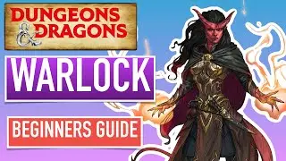 How to play Warlock From Level 1 to 5 | Beginners guide to Dungeons & Dragons Fifth Edition