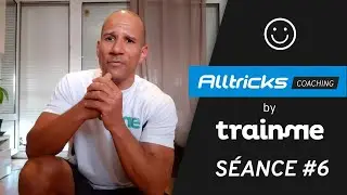 Alltricks Coaching by Trainme - S&eacute;ance #6