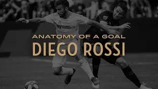 Anatomy Of A Goal | Diego Rossi at DC United