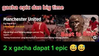 Efootball epic dan big time setan merah 