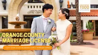 5 Steps to getting an Orange County Marriage License