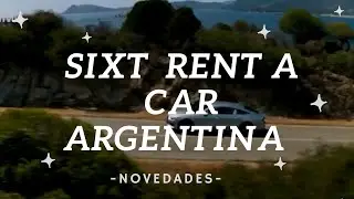 SIXT RENT A CAR - TODAS las NOVEDADES en ARGENTINA - CHECK-IN TV