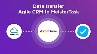 Agile CRM and MeisterTask Integration | How to Get Contacts from Agile CRM to MeisterTask
