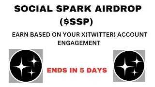 Social Spark Airdrop: How to get started. Only Five days left. 