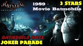 Batman Arkham Knight ★ 1989 Movie Batmobile ★ Joker Parade - 3 Lap [3 Stars]