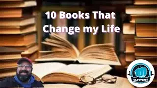 10 Books that Helped Change my Life.