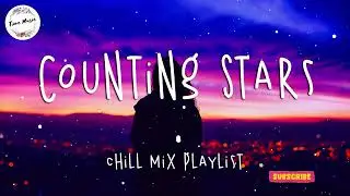 Chill Music Mix Playlist | English Songs Chill Vibes | MixTape Music