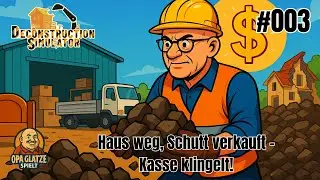 Deconstruction Simulator – Folge 3 | Aufräumen, verkaufen, über 1000 Dollar verdient!