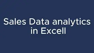 Learn Data Analytics in Excel  | ዳታ አናልዪቲክስ በ ኢክሴል ይማሩ |  Sale dataset