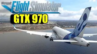Flight Simulator 2020 GTX 970 OC & R5 3600 | 1080p Ultra to Low | FRAME-RATE TEST