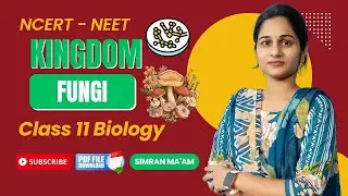 Kingdom Fungi/Mycota | Biological Classification | Class 11/NCERT NEET | SIMRAN MA'AM