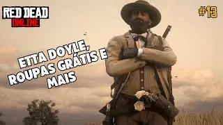 Come&ccedil;ando do Zero no Red Dead Online: GLITCH da Etta Doyle + ROUPAS GR&Aacute;TIS! 😂🔥
