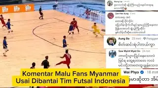 Komentar Malu Fans Myanmar Usai Dibantai Tim Futsal Indonesia di Sea Games 