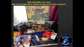 VIDE GRENIER LIVE : JEUX VIDEO JOUETS VINTAGE FIGURINES ET CADEAUX AU PROGRAMME DE CETTE VIDEO