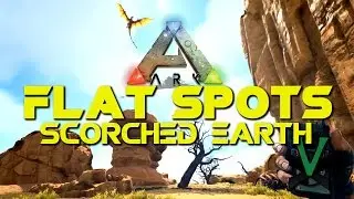 Flat Spots To Build On Scorched Earth! | Easier Base Building PVE PVP | ARK: Survival Evolved