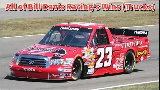 All of Bill Davis Racing's Wins (Trucks)
