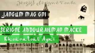 Xurratul Ayni [3&egrave;me Partie] - Serigne Abdourahman Mback&eacute;