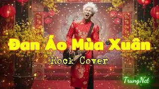 Đan Áo Mùa Xuân 🎸Rock Cover | Tác giả: Phạm Thế Mỹ