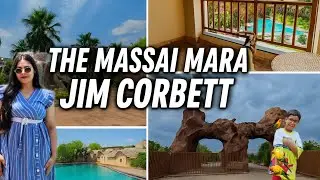 JIM CORBETT ! THE MAASAI MARA !LONG WEEKEND ESCAPE!NEAR DELHI NCR! ADVENTURE