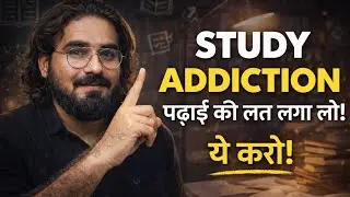How to Develop a Study Addiction | Boost Motivation & Focus