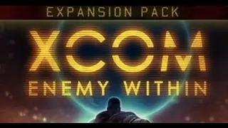 XCOM - Enemy Within(Classic): Episode 1