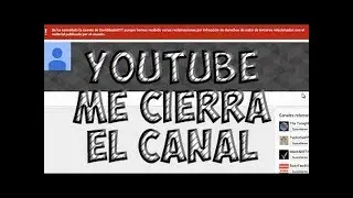 Me cierran mi canal [Thepikadead]