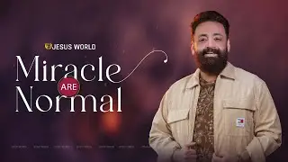 MIRACLES ARE NORMAL | 10/01/2026 | Apostle John Tharu M | Jesus World
