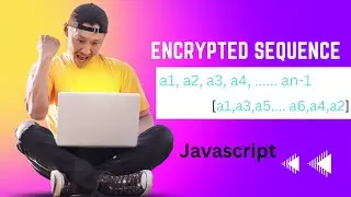 Encrypted Sequence || DSA || Array Problem