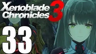 Xenoblade Chronicles 3 Pt33 - Second and Third Day Prison! Moebius M&N Boss Guide!