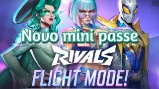 Novo Mini Passe do Marvel Rivals (Flight Mode) + novo mapa do colecionador