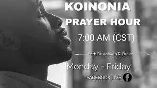 Koinonia Prayer Hour 1.23.25