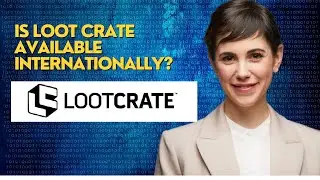 Is Loot Crate available internationally?