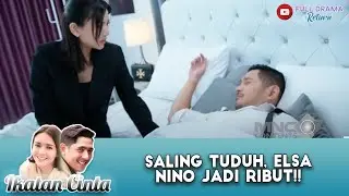 NINO MAU HANCURKAN RUMAH TANGGA ELSA DAN DEVAN?! | IKATAN CINTA | EPS 1331 (1/4)
