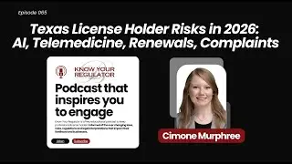 Texas License Holder Risks in 2026: AI, Telemedicine, Renewals, Complaints