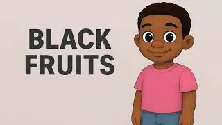 Black Fruits for Kids | Calm & Autism Friendly Learning | Gentle Educational Video for Children