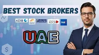 Top 5 Stock Brokers in UAE | UAE Stock Market | Invest in UAE Stock Market Today