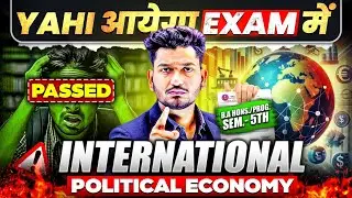 International Political Economy B.A Prog/Hons. Semester 5th Most Important Questions With Answer