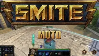 Smite: MOTD - Ep.1