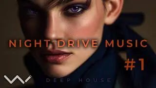 Deep House Mix #1- Night Drive Music 🚗 Deep House 2025 | Bass Boosted 🔊