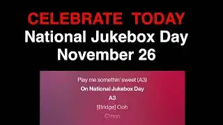 Nov 26 National Jukebox Day