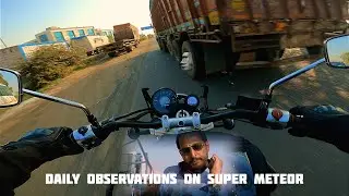 Living with the Royal Enfield SUPER METEOR 650 in ahmedabad- Daily Observations Series Begins #1