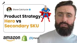 Product Strategy 101: Hero vs Secondary SKU (Amazon FBA, Shopify)