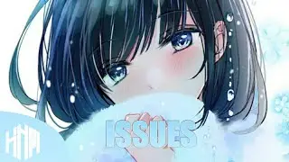Nightcore - Issues - (Lyrics/Alan Walker Remix) | @juliamichaels