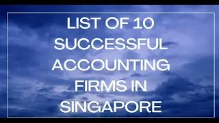 10 successful accounting firms in singapore