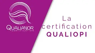 QUALIOPI : la certification des organismes de formation par QUALIANOR Certification